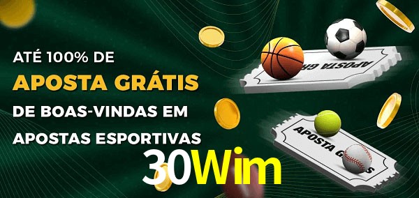 30Wim Ate 100% de Aposta Gratis