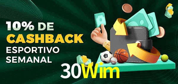 10% de bônus de cashback na 30Wim